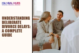 The-Global-Hues-Understanding-Deliberate-Divorce-Delays-A-Complete-Guide