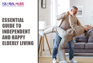 The-Global-Hues-Essential-Guide-to-Independent-and-Happy-Elderly-Living
