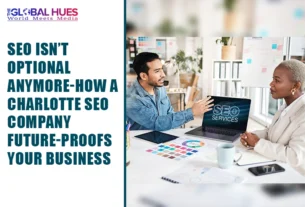 The-Global-Hues-SEO-Isnt-Optional-Anymore-How-a-Charlotte-SEO-Company-Future-Proofs-Your-Business