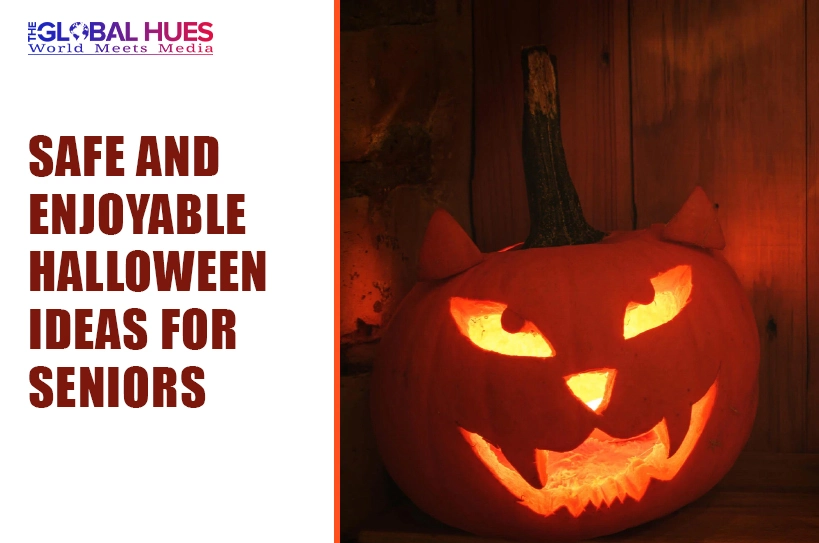 The-Global-Hues-Safe-and-Enjoyable-Halloween-Ideas-for-Seniors