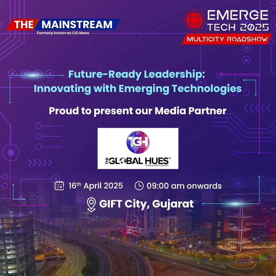 The-Global-Hues-Media-Partner-The-Mainstream-Emergetch-Multicity-Roadshow-Gujarat