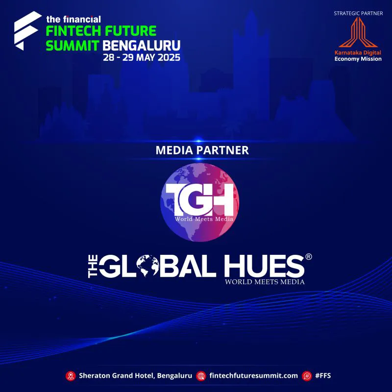 The-Global-Hues-Media-Partner-Fintech-Future-Summit-Bengaluru-2025
