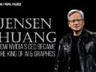 The-Global-Hues-Jensen Huang-Nvidias-CEO-King-of-AI-and-Graphics