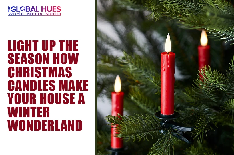 The-Global-Hues-Light-Up-the-Season-How-Christmas-Candles-Make-Your-House-a-Winter-Wonderland