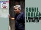 The-Global-Hues-Sunil-Jaglan-A-Movement-in-Himself