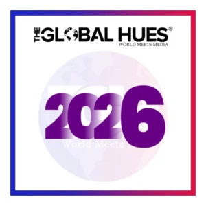 2026 | The Global Hues The-Global-Hues-magazine-2026