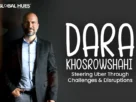 The-Global-Hues-Dara-Khosrowshahi-Steering-Uber-Through-Challenges-Disruptions