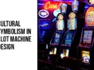 The-Global-Hues-Cultural-Symbolism-in-Slot-Machine-Design