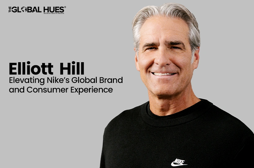 The-Global-Hues-Elliott-Hill-Elevating-Nikes-Global-Brand-and-Consumer-Experience