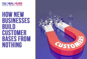 The-Global-Hues-How-New-Businesses-Build-Customer-Bases-From-Nothing