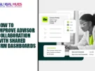 The-Global-Hues-How-to-Improve-Advisor-Collaboration-With-Shared-CRM-Dashboards