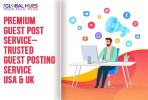 Premium Guest Post Services USA & UK – Trusted Guest Post Service