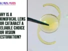 The-Global-Hues-Why-is-a-Monofocal-Lens-for-Cataract-a-Reliable-Choice-for-Vision-Restoration