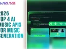 The-Global-Hues-2026-Top-4-AI-Music-APIs-for-Music-Generation