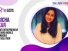The-Global-Hues-Richa-Kar-The-Entrepreneur-Behind-Indias-Lingerie-Revolution