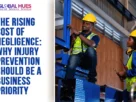 The-Global-Hues-The-Rising-Cost-of-Negligence-Why-Injury-Prevention-Should-Be-a-Business-Priority