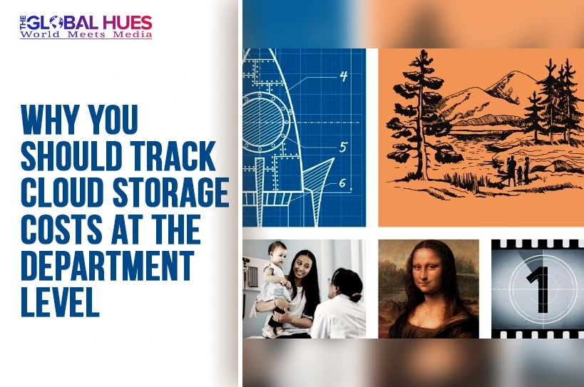 The-Global-Hues-Why-You-Should-Track-Cloud-Storage-Costs-at-the-Department-Level