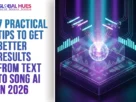 The-Global-Hues-7-Practical-Tips-to-Get-Better0-Results-from-Text-to-Song-AI-in-2026