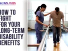 The-Global-Hues-How-to-Fight-for-Your-Long-Term-Disability-Benefits