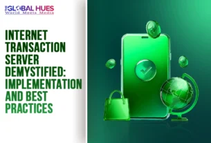 The-Global-Hues-Internet-Transaction-Server-Demystified-Implementation-and-Best-Practices