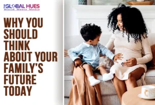 The-Global-Hues-Why-You-Should-Think-About-Your-Familys-Future-Today