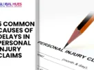 The-Global-Hues-5-Common-Causes-of-Delays-in-Personal-Injury-Claims