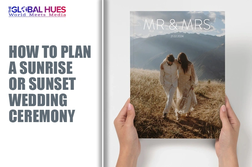The-Global-Hues-How-to-Plan-a-Sunrise-or-Sunset-Wedding-Ceremony