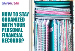 The-Global-Hues-How-to-Stay-Organized-with-Your-Personal-Financial-Records