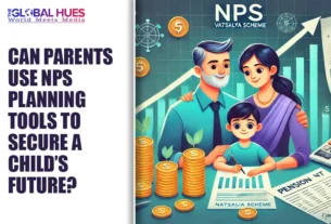 The-Global-Hues-Can-Parents-Use-NPS-Planning-Tools-to-Secure-a-Childs-Future