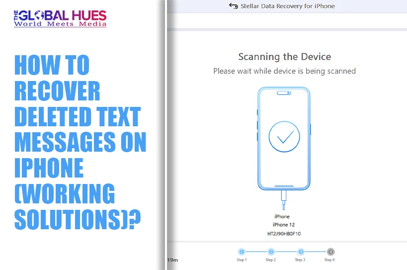 The-Global-Hues-How-to-Recover-Deleted-Text-Messages-on-iPhone-Working-Solutions