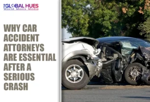 Headline reads 'Why car accident attorneys are essential after a serious crash' with Global Hues logo; right side shows a severe car crash with two damaged vehicles.