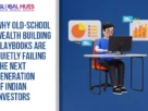 The-Global-Hues-Why-Old-school-Wealth-Building-Playbooks-are-Quietly-Failing-the-Next-Generation-of-Indian-Investors