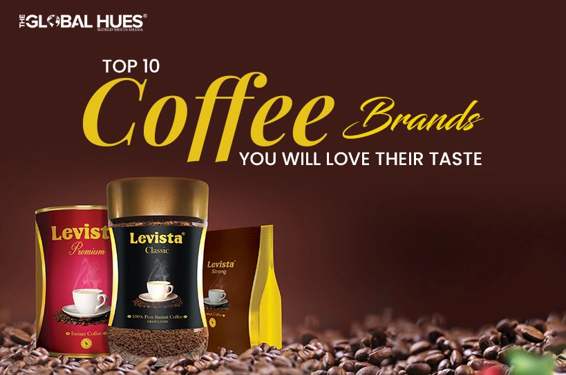 Banner advertising 'Top 10 Coffee Brands You Will Love Their Taste' with three Levista coffee packets (Premium, Classic, Strong) and coffee beans on a dark brown background.