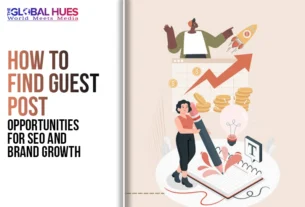 The-Global-Hues-How-to-Find-Guest-Post-Opportunities-for-SEO-and-Brand-Growth