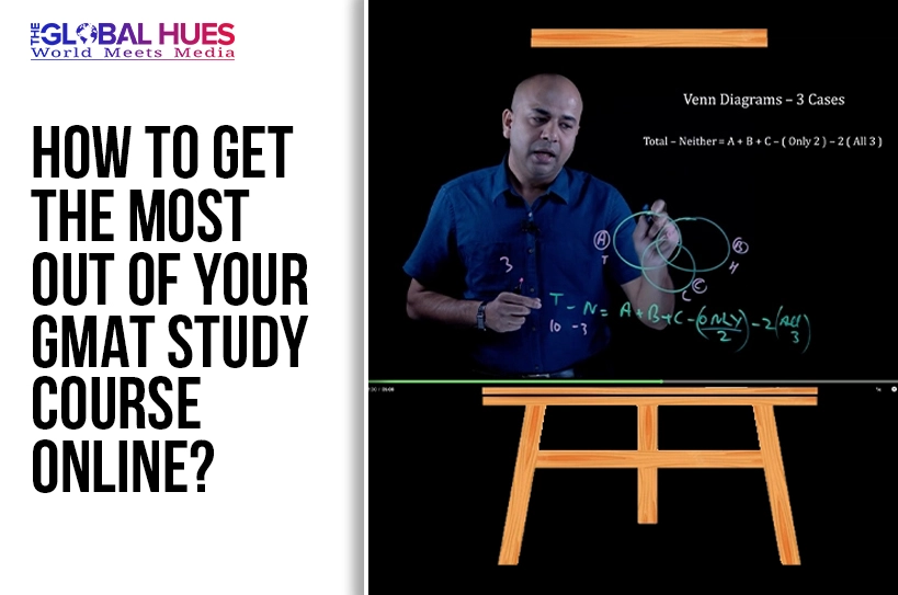 The-Global-Hues-How-to-Get-the-Most-Out-of-Your-GMAT-Study-Course-Online