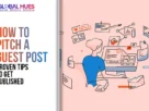 The-Global-Hues-How-to-Pitch-a-Guest-Post-Proven-Tips-to-Get-Published