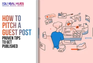 The-Global-Hues-How-to-Pitch-a-Guest-Post-Proven-Tips-to-Get-Published