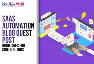 The-Global-Hues-SaaS-Automation-Blog-Guest-Post-Guidelines-for-Contributors