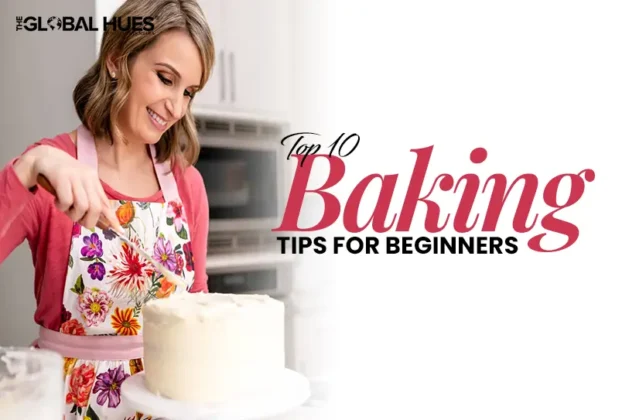 The-Global-Hues-Top-10-Baking-Tips-for-Beginners