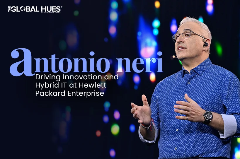 The-Global-Hues-Antonio-Neri-Driving-Innovation-and-Hybrid-IT-at-Hewlett-Packard-Enterprise
