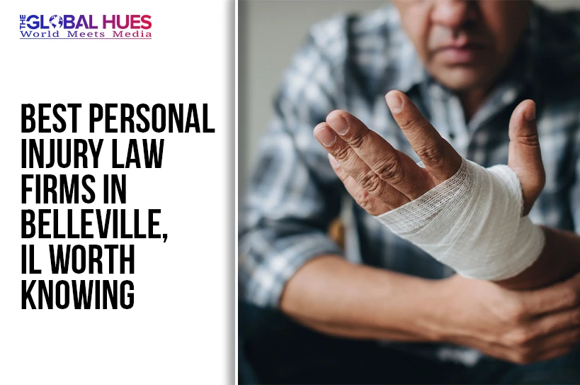The-Global-Hues-Best-Personal-Injury-Law-Firms-in-Belleville-IL-Worth-Knowing