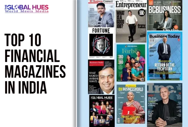 Left panel displays the bold title 'TOP 10 FINANCIAL MAGAZINES IN INDIA' with The Global Hues logo; right panel shows a collage of Indian financial magazine covers.