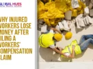 Split-image: left panel shows the headline 'Why injured workers lose money after filing a workers' compensation claim'; right panel shows two construction workers in yellow safety gear on a debris-filled site.