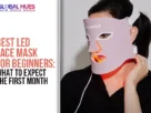 The-Global-Hues-Best-LED-Face-Mask-for-Beginners-What-to-Expect-the-First-Month