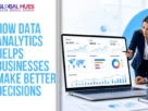 The-Global-Hues-How-Data-Analytics-Helps-Businesses-Make-Better-Decisions