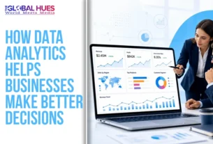 The-Global-Hues-How-Data-Analytics-Helps-Businesses-Make-Better-Decisions