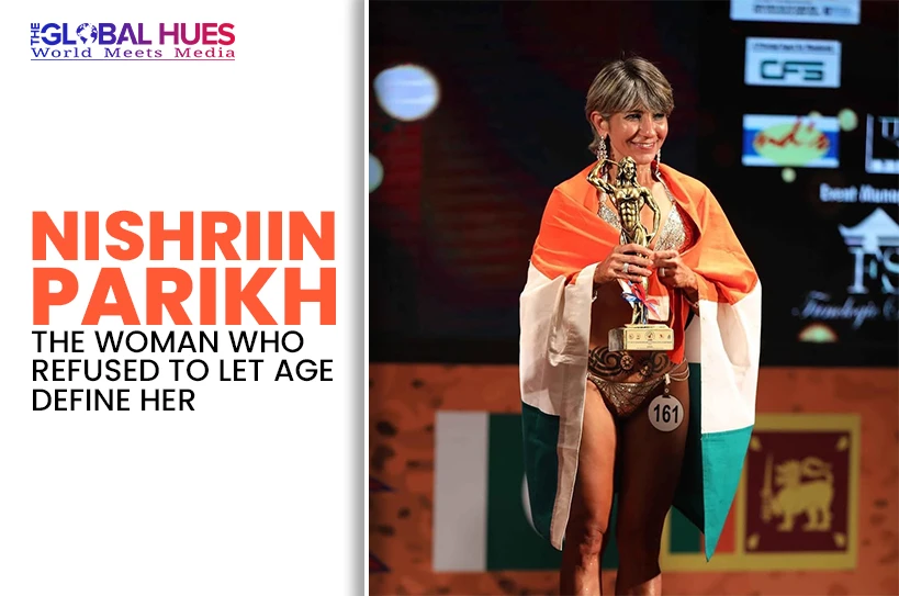 The-Global-Hues-Nishriin-Parikh-The-Woman-Who-Refused-to-Let-Age-Define-Her