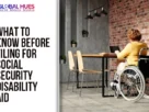 The-Global-Hues-What-to-Know-Before-Filing-for-Social-Security-Disability-Aid