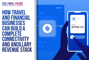 The-Global-Hues-How-Travel-and-Financial-Businesses-Can-Build-a-Complete-Connectivity-and-Ancillary-Revenue-Stack